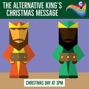 The Alternative  King’s Xmas  Message